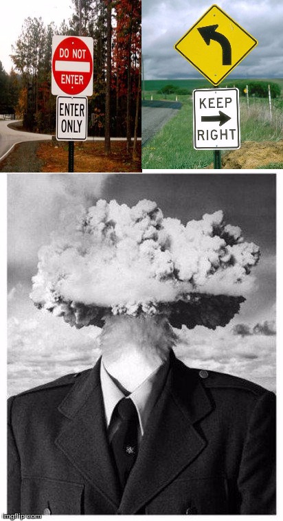confusing signs | image tagged in signs,blown minds,memes,funny,cats,controversial | made w/ Imgflip meme maker