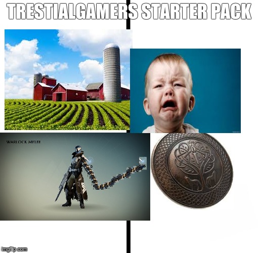 Blank Starter Pack | TRESTIALGAMERS STARTER PACK | image tagged in x starter pack | made w/ Imgflip meme maker