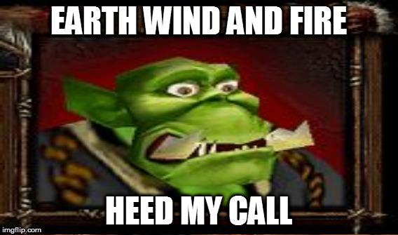 EARTH WIND AND FIRE HEED MY CALL | made w/ Imgflip meme maker