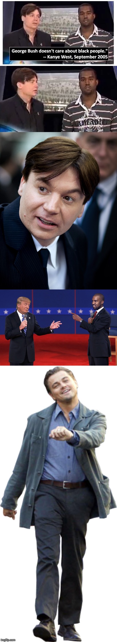 image tagged in donald trump,inception,mike meyers | made w/ Imgflip meme maker