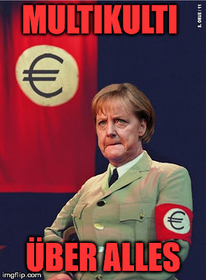 The new Führer of Germany |  MULTIKULTI; ÜBER ALLES | image tagged in merkel hitler,multikulti,uber alles,angela,merkel,eu | made w/ Imgflip meme maker