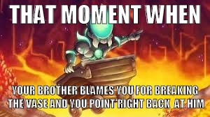 Sure... Blame it on your brother... | THAT MOMENT WHEN; YOUR BROTHER BLAMES YOU FOR BREAKING THE VASE AND YOU POINT RIGHT BACK  AT HIM | image tagged in terraria,funny | made w/ Imgflip meme maker