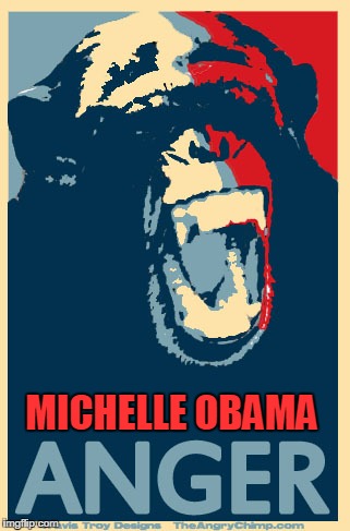 Angry Chimp | MICHELLE OBAMA | image tagged in angry chimp | made w/ Imgflip meme maker
