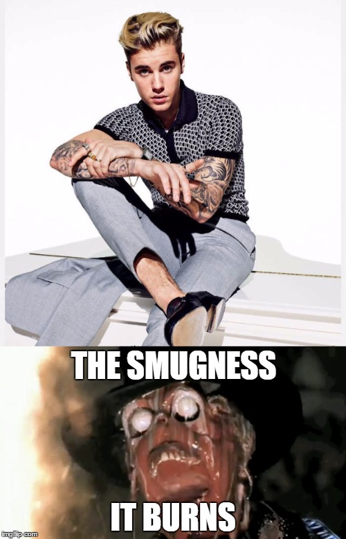 He Managed To Pass Through Rock-Bottom. | THE SMUGNESS; IT BURNS | image tagged in why | made w/ Imgflip meme maker