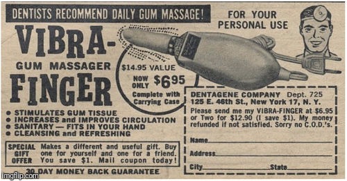 Gum massager? Alright ladies  | image tagged in memes,vintage ads,funny,vibrator,vintage ads series,who are you kidding | made w/ Imgflip meme maker