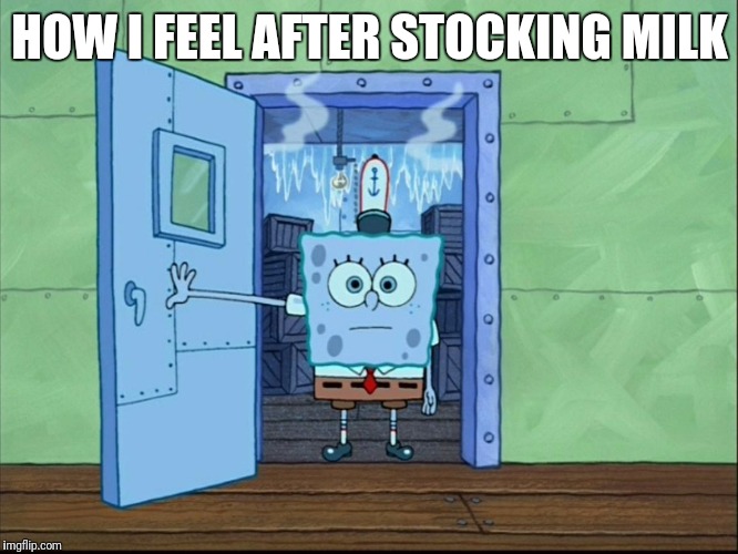 HOW I FEEL AFTER STOCKING MILK | made w/ Imgflip meme maker