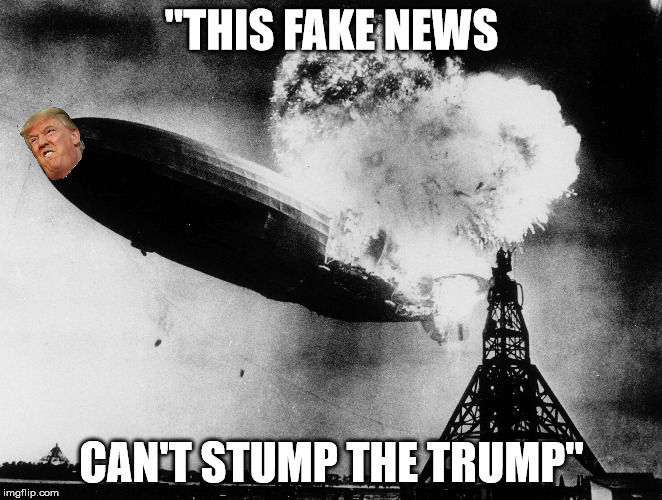 "THIS FAKE NEWS; CAN'T STUMP THE TRUMP" | made w/ Imgflip meme maker
