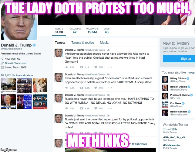 To be or not to be | THE LADY DOTH PROTEST TOO MUCH, METHINKS | image tagged in trump | made w/ Imgflip meme maker