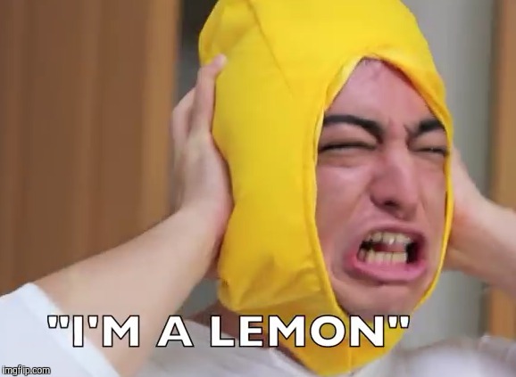 I am a lemon | image tagged in filthy frank,lemons,memes | made w/ Imgflip meme maker