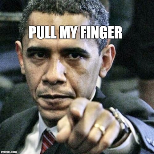 Pissed Off Obama | PULL MY FINGER | image tagged in memes,pissed off obama | made w/ Imgflip meme maker