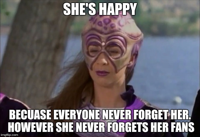 Delphine is happy | SHE'S HAPPY; BECUASE EVERYONE NEVER FORGET HER. HOWEVER SHE NEVER FORGETS HER FANS | image tagged in power rangers | made w/ Imgflip meme maker