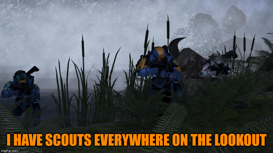 Demonic Penguin & Crew Emerging | I HAVE SCOUTS EVERYWHERE ON THE LOOKOUT | image tagged in demonic penguin  crew emerging | made w/ Imgflip meme maker
