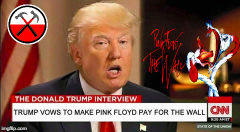 Exposing Every Weakness | image tagged in pink floyd,the wall,donald trump,breaking news,fake news | made w/ Imgflip meme maker