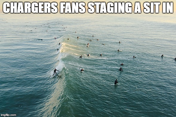 Where San Diego's best fans spend their Sundays  | CHARGERS FANS STAGING A SIT IN | image tagged in san diego chargers,football,nfl,beer,superbowl | made w/ Imgflip meme maker