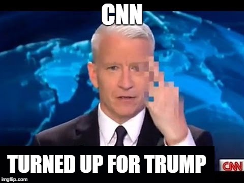 Trump tweeted "their (CNN) credibility will soon be gone!"... | CNN; TURNED UP FOR TRUMP | image tagged in anderson cooper,memes | made w/ Imgflip meme maker