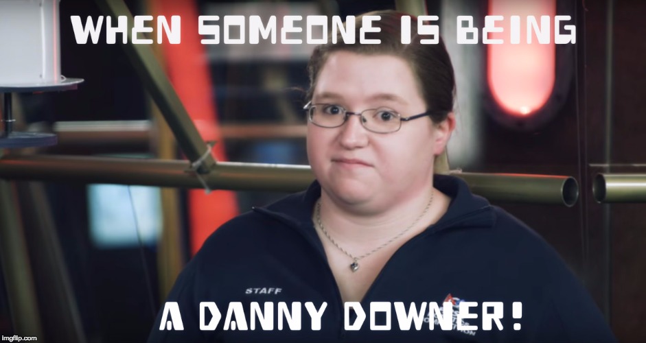 Downer Danny | image tagged in first steamworks,2017,frc | made w/ Imgflip meme maker