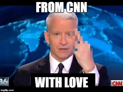How CNN is probably feeling right now about Trump... | FROM CNN; WITH LOVE | image tagged in anderson cooper middle finger,memes | made w/ Imgflip meme maker