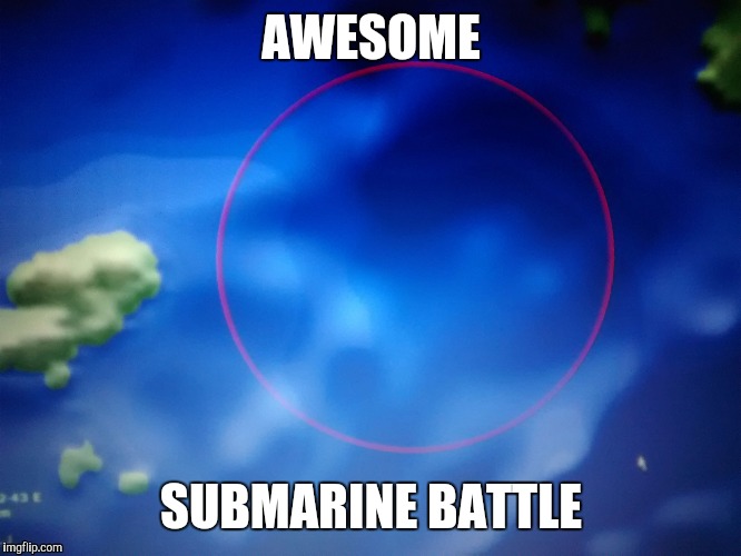 sumarine | AWESOME; SUBMARINE BATTLE | image tagged in submarine | made w/ Imgflip meme maker