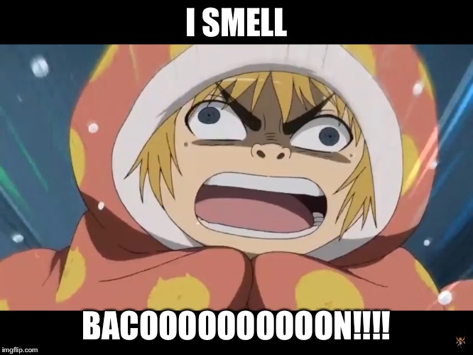 Attack on Titan  | I SMELL; BACOOOOOOOOOON!!!! | image tagged in attack on titan | made w/ Imgflip meme maker