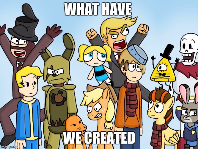 WHAT HAVE; WE CREATED | image tagged in much wow | made w/ Imgflip meme maker