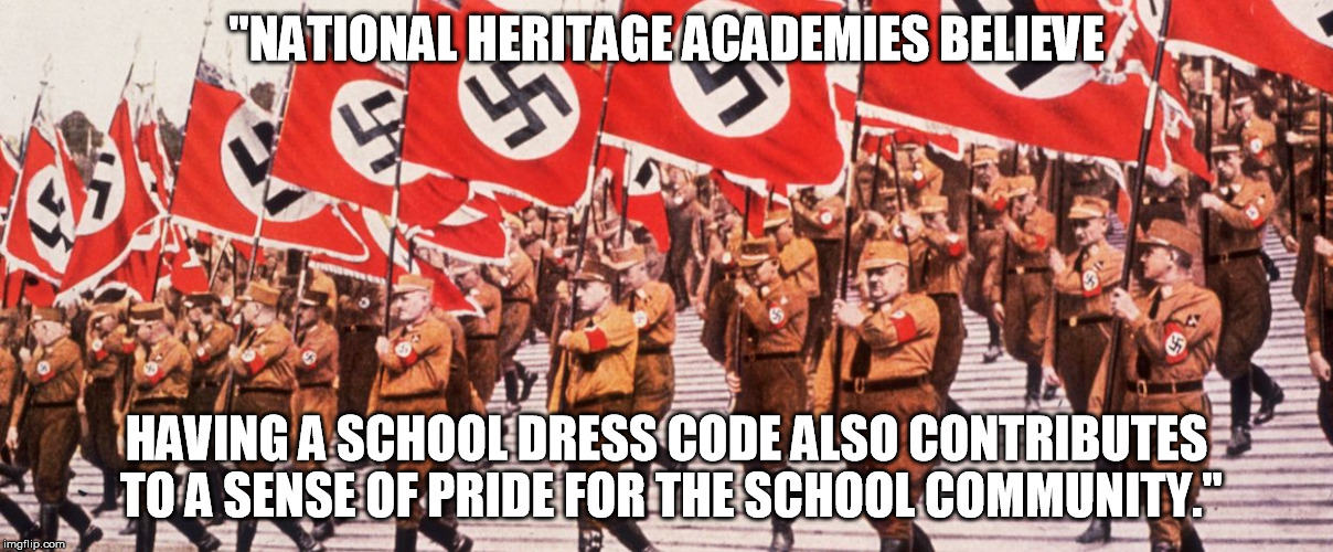 "NATIONAL HERITAGE ACADEMIES BELIEVE; HAVING A SCHOOL DRESS CODE ALSO CONTRIBUTES TO A SENSE OF PRIDE FOR THE SCHOOL COMMUNITY." | image tagged in academy,dress code | made w/ Imgflip meme maker