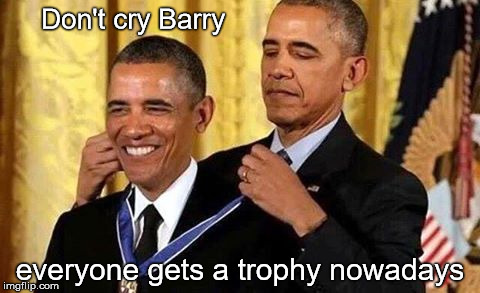 Don't cry Barry; everyone gets a trophy nowadays | image tagged in partictation trophy for barry | made w/ Imgflip meme maker