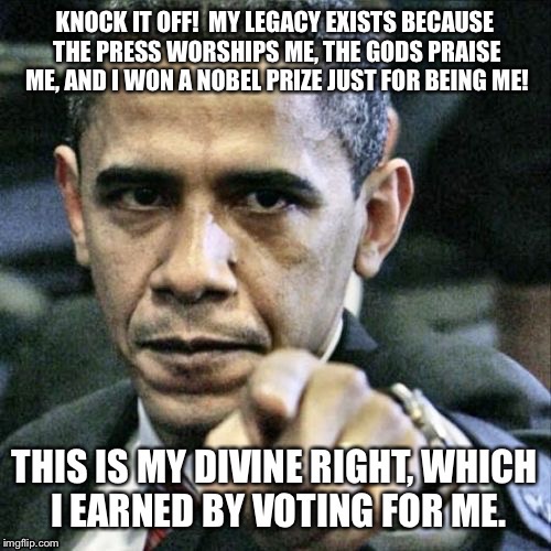 I'm gonna make Obama great! | . | image tagged in memes,obama,obama legacy,egomaniac | made w/ Imgflip meme maker