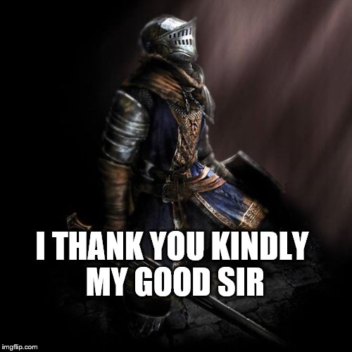 I THANK YOU KINDLY MY GOOD SIR | made w/ Imgflip meme maker