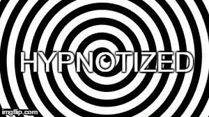 HYPNOTIZED | image tagged in gifs | made w/ Imgflip images-to-gif maker