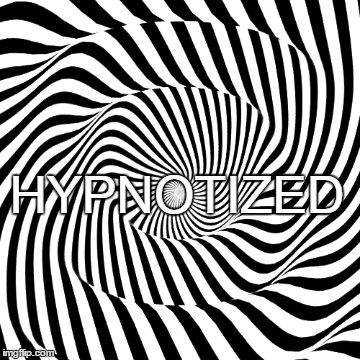 HYPNOTIZED | image tagged in gifs | made w/ Imgflip images-to-gif maker