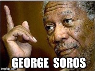 GEORGE  SOROS | made w/ Imgflip meme maker