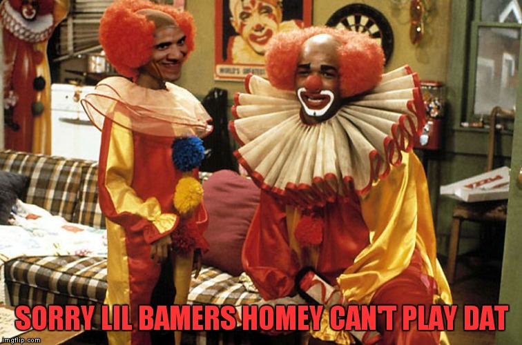 SORRY LIL BAMERS HOMEY CAN'T PLAY DAT | made w/ Imgflip meme maker