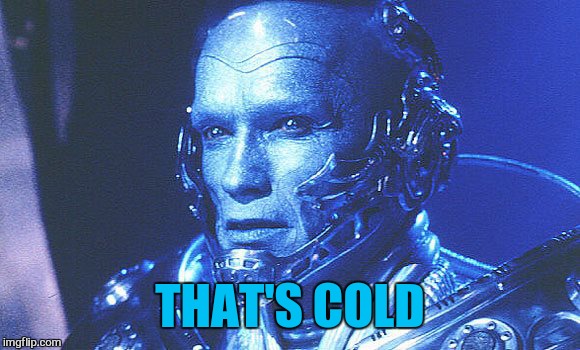 THAT'S COLD | made w/ Imgflip meme maker