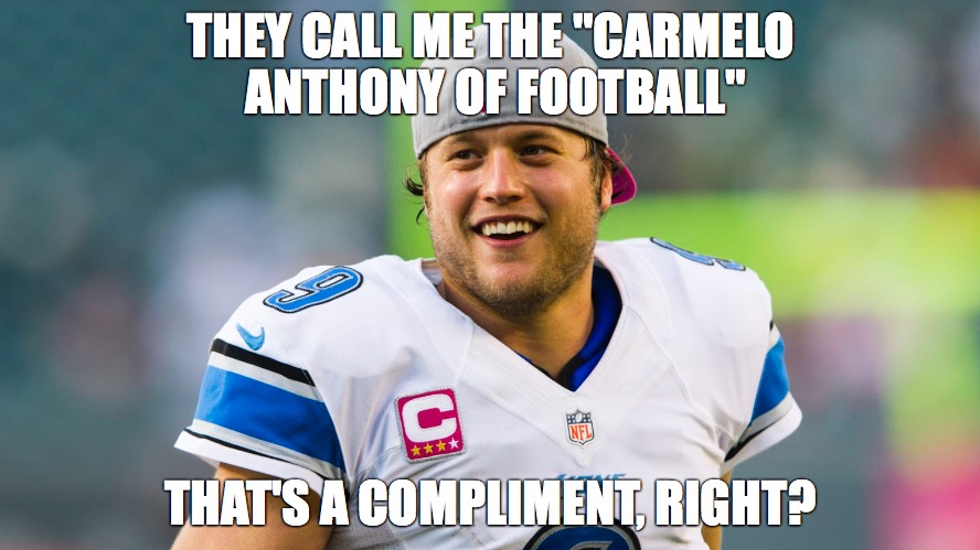 THEY CALL ME THE "CARMELO ANTHONY OF FOOTBALL"; THAT'S A COMPLIMENT, RIGHT? | made w/ Imgflip meme maker