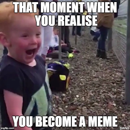 World most excited boys. | THAT MOMENT WHEN YOU REALISE; YOU BECOME A MEME | image tagged in world most excited kids | made w/ Imgflip meme maker