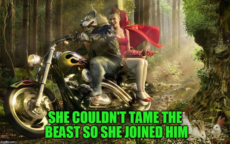 SHE COULDN'T TAME THE BEAST SO SHE JOINED HIM | made w/ Imgflip meme maker