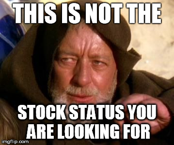 THIS IS NOT THE; STOCK STATUS YOU ARE LOOKING FOR | made w/ Imgflip meme maker