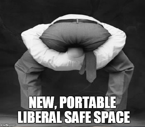 NEW, PORTABLE LIBERAL SAFE SPACE | made w/ Imgflip meme maker