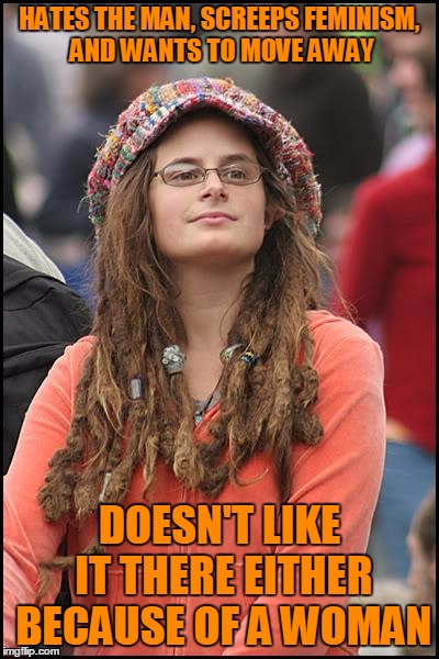 College Liberal | HATES THE MAN, SCREEPS FEMINISM, AND WANTS TO MOVE AWAY; DOESN'T LIKE IT THERE EITHER BECAUSE OF A WOMAN | image tagged in memes,college liberal,obama,pissed off obama,donald trump,2017 | made w/ Imgflip meme maker