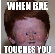 Bae | WHEN BAE; TOUCHES YOU | image tagged in kids | made w/ Imgflip meme maker