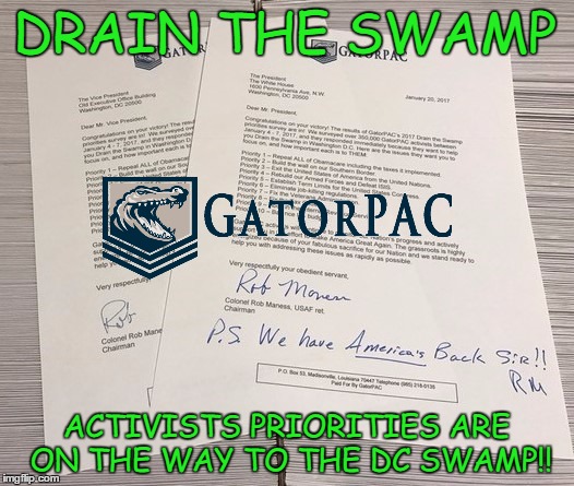 DRAIN THE SWAMP; ACTIVISTS PRIORITIES ARE ON THE WAY TO THE DC SWAMP!! | image tagged in drain the swamp,donald trump,gators,politicians | made w/ Imgflip meme maker