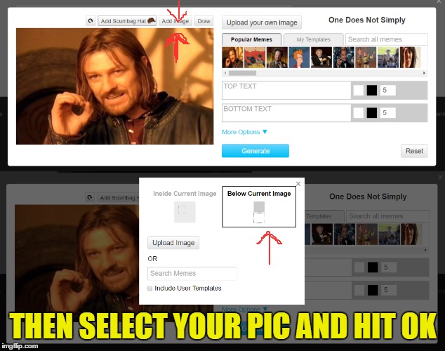 THEN SELECT YOUR PIC AND HIT OK | made w/ Imgflip meme maker