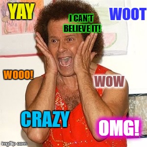 YAY WOOT I CAN'T BELIEVE IT! WOOO! WOW CRAZY OMG! | made w/ Imgflip meme maker