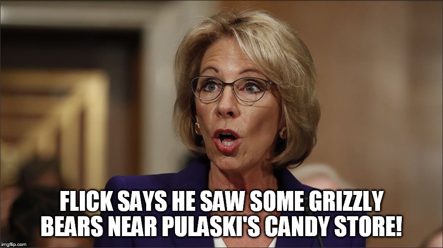  FLICK SAYS HE SAW SOME GRIZZLY BEARS NEAR PULASKI'S CANDY STORE! | image tagged in grizzlies | made w/ Imgflip meme maker