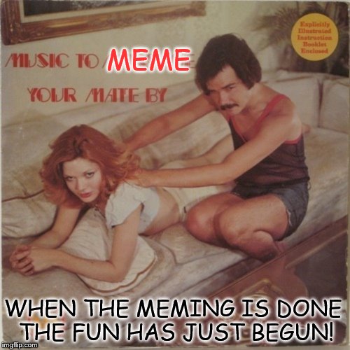Bad Album Art Week ( Starting this Thursday the 19th until Wednesday the 25th of next week) A KenJ Shabbyrose2 Event  | MEME; WHEN THE MEMING IS DONE THE FUN HAS JUST BEGUN! | image tagged in bad album art week,memes,kenj,shabbyrose2,fun,music | made w/ Imgflip meme maker