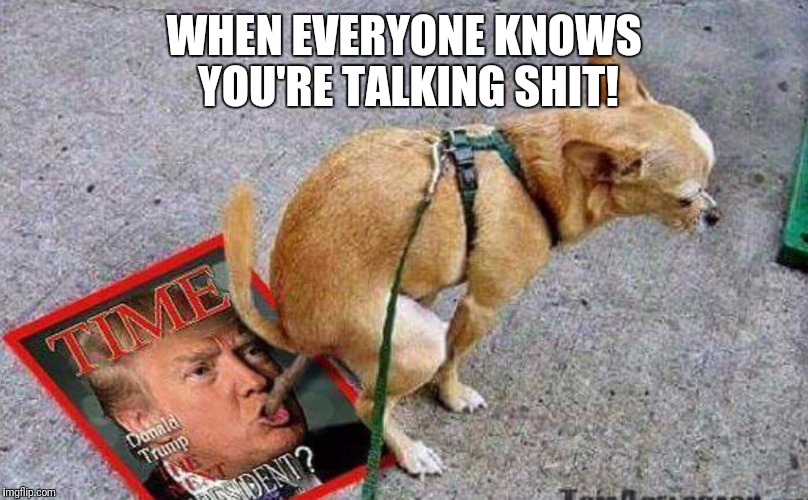 Talking shit | WHEN EVERYONE KNOWS YOU'RE TALKING SHIT! | image tagged in one does not simply | made w/ Imgflip meme maker