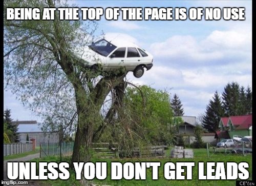 Secure Parking | BEING AT THE TOP OF THE PAGE IS OF NO USE; UNLESS YOU DON'T GET LEADS | image tagged in memes,secure parking | made w/ Imgflip meme maker