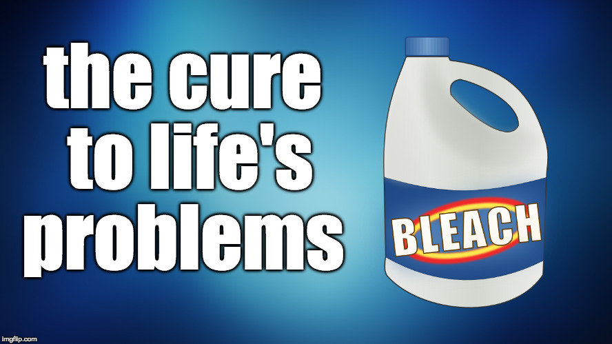 Meme Generator. the cure to life's problems image tagged in bleach,dri...