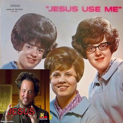 Bad album art week. Jesus is an ancient alien. | JESUS | image tagged in bad album art week | made w/ Imgflip meme maker