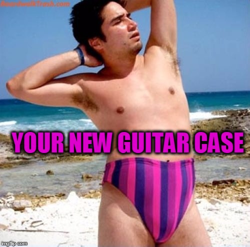 YOUR NEW GUITAR CASE | made w/ Imgflip meme maker